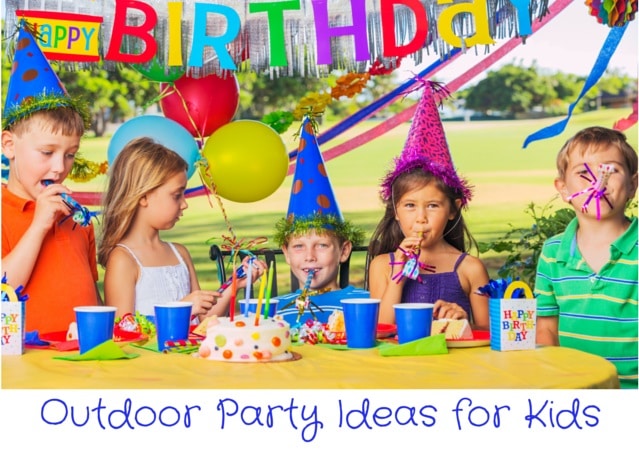 Outdoor Party Ideas for Kids