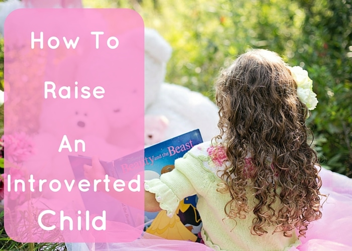 how to raise an introverted child