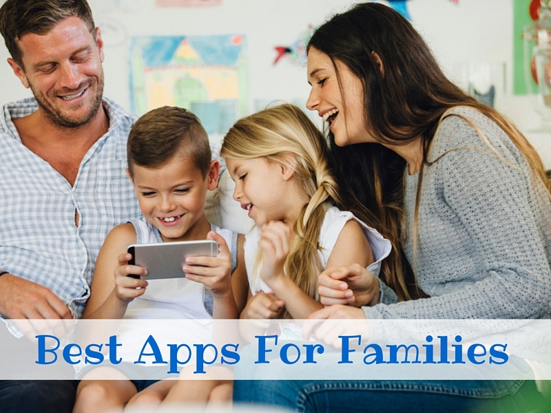 Best Apps For Families