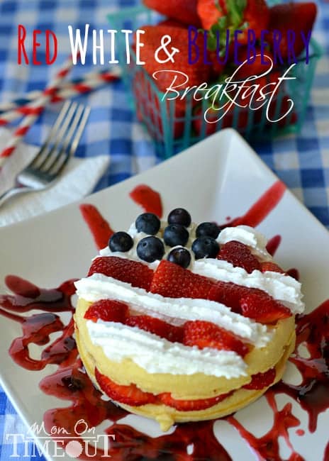 Red, White, and Blueberry Breakfast - Easy Breakfast Recipes for July 4th